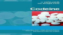 [Download] Codeine (Drugs: the Straight Facts) Full Online