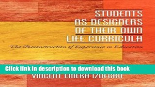 Ebooks Students as Designers of Their Own Life Curricula: The Reconstruction of Experience in