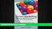FAVORIT BOOK Scrum Marketing: Applying Agile Methodologies to Marketing: Your Essential First