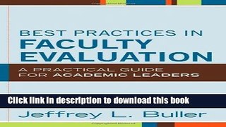 [Popular Books] Best Practices in Faculty Evaluation: A Practical Guide for Academic Leaders