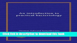 [PDF] An introduction to practical bacteriology Download Online
