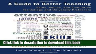 [Popular Books] A Guide to Better Teaching: Skills, Advice, and Evaluation for College and