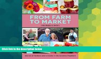 Must Have  From Farm to Market: Stories of Farmers   Artisans in the Carolina Piedmont  READ Ebook