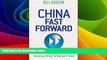 Must Have  China Fast Forward: The Technologies, Green Industries and Innovations Driving the