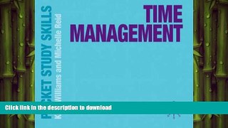 READ PDF Time Management (Pocket Study Skills) READ PDF BOOKS ONLINE