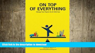 READ PDF On Top of Everything: Manage Your Projects   Life With Ease READ NOW PDF ONLINE