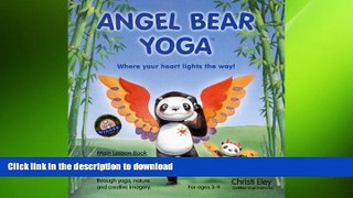 READ THE NEW BOOK Angel Bear Yoga Main Lesson Book FREE BOOK ONLINE