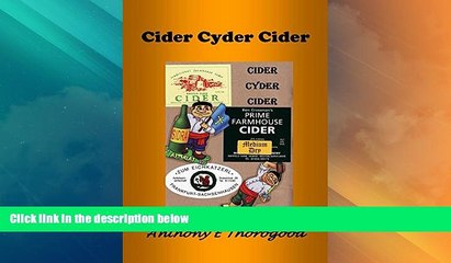 Must Have  CIDER CYDER CIDER - a few jottings on alcoholic cider, how to make it and how to cook