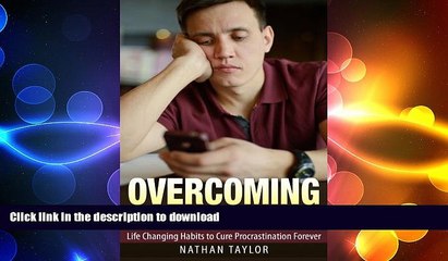 Download Video: FAVORIT BOOK Overcoming Procrastination: Life Changing Habits to Cure Procrastination Forever