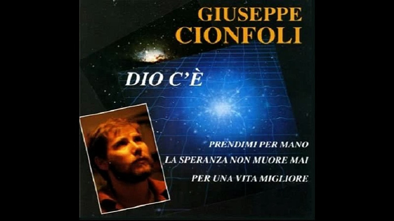 Dio c'è - Giuseppe Cionfoli