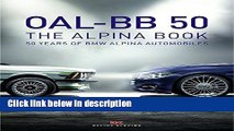 [PDF] OAL-BB 50: 50 Years of BMW Alpina Automobiles (English and German Edition) Full Online