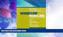 Big Deals  Workflow Modeling: Tools for Process Improvement and Application Development, 2nd