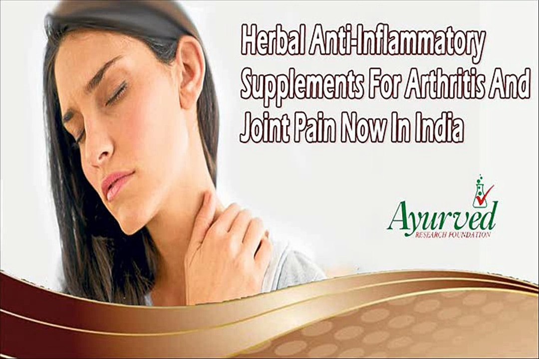 Herbal Anti-Inflammatory Supplements For Arthritis And Joint Pain Now In India