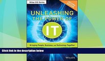 Must Have  Unleashing the Power of IT: Bringing People, Business, and Technology Together