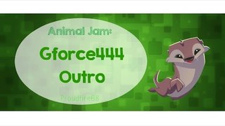 Animal Jam: Gforce444 Outro