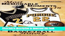 [Download] Most Memorable Moments in Purdue Basketball History Book Free