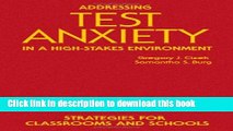 [Popular Books] Addressing Test Anxiety in a High-Stakes Environment: Strategies for Classrooms