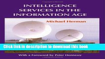 [Popular Books] Intelligence Services in the Information Age (Studies in Intelligence) Full