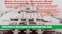 [Popular] Books Capital Ships of the Imperial Japanese Navy 1868-1945: The Yamato Class and