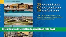 [Popular] Books Bosnian, Croatian, Serbian, a Grammar: With Sociolinguistic Commentary Full Online