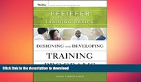 FAVORIT BOOK Designing and Developing Training Programs: Pfeiffer Essential Guides to Training