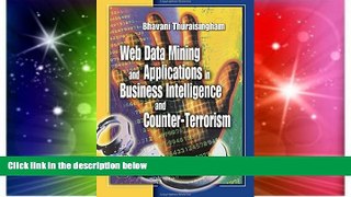 Must Have  Web Data Mining and Applications in Business Intelligence and Counter-Terrorism