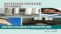 [Popular Books] Schoolhouse Shams: Myths and Misinformation in School Reform Full