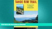 READ book  The Tahoe Rim Trail: The Official Guide for Hikers, Mountain Bikers and Equestrians