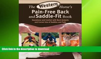 READ book  The Western Horse s Pain-Free Back and Saddle-Fit Book: Soundness and Comfort with