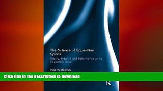 READ book  The Science of Equestrian Sports: Theory, Practice and Performance of the Equestrian