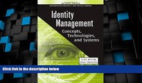 Must Have  Identity Management: Concepts, Technologies, and Systems (Information Security