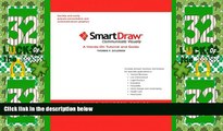 Must Have PDF  SmartDraw: A Hands-On Tutorial and Guide for SmartDraw: A Hands-On Tutorial and