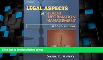Must Have  Legal Aspects of Health Information Management (Health Information Management Series)