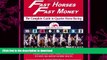 FREE PDF  Fast Horses, Fast Money: The Complete Guide to Quarter Horse Racing. Subtitle:
