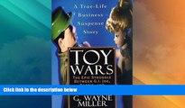 READ FREE FULL  Toy Wars: The Epic Struggle Between G.I. Joe, Barbie, and the Companies that Make