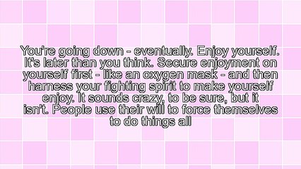 The Will To Enjoy: How to Be More Conscious