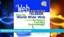FAVORIT BOOK The Web Learning Fieldbook : Using the World Wide Web to Build Workplace Learning