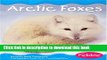 [Popular Books] Arctic Foxes (Polar Animals) Full Online