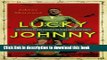 [Popular Books] Lucky Johnny: The Footballer who Survived the River Kwai Death Camps Full Online