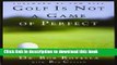 [Popular Books] Golf is Not a Game of Perfect Full Online