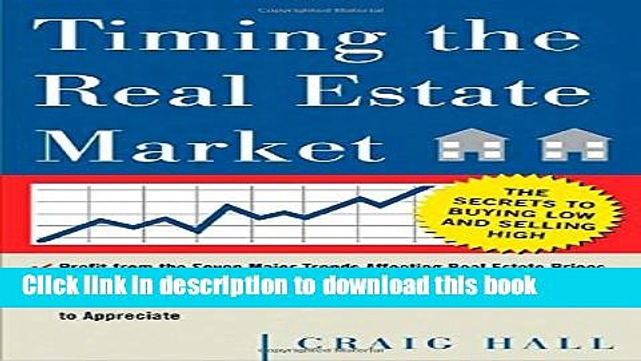 Download Timing the Real Estate Market: How to Buy Low and Sell High in Real Estate E-Book Free