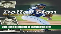 [Popular Books] Dollar Sign on the Muscle: The World of Baseball Scouting Free Online