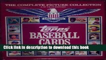 [Popular Books] Topps Baseball Cards: The Complete Picture Collection (A 35-Year History,