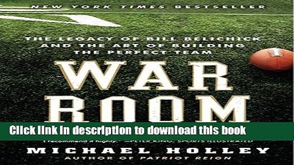 [Popular Books] War Room: The Legacy of Bill Belichick and the Art of Building the Perfect Team