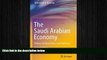 READ book  The Saudi Arabian Economy: Policies, Achievements, and Challenges  FREE BOOOK ONLINE