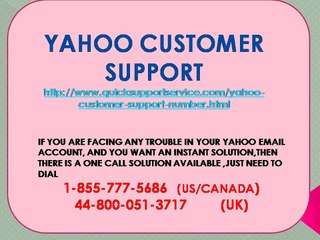 Yahoo Customer Support Number 1-855-777-5686.