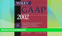Must Have  Wiley GAAP 2002: Interpretations and Applications of Generally Accepted Accounting