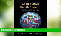 READ FREE FULL  Comparative Health Systems: Global Perspectives  READ Ebook Full Ebook Free