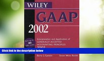 Must Have  Wiley GAAP 2002: Interpretations and Applications of Generally Accepted Accounting