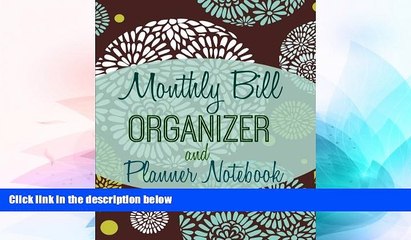 Must Have  Monthly Bill Organizer and Planner Notebook (Simple Budget Planners) (Volume 5)